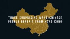 Three surprising ways Chinese people benefit from Hong Kong