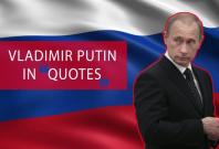 Five of Vladimir Putins oddest quotes Five of Vladimir Putins oddest quotes
