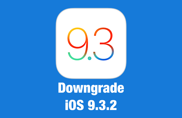 Downgrade iOS 9.3.2