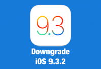 Downgrade iOS 9.3.2 Downgrade iOS 9.3.2