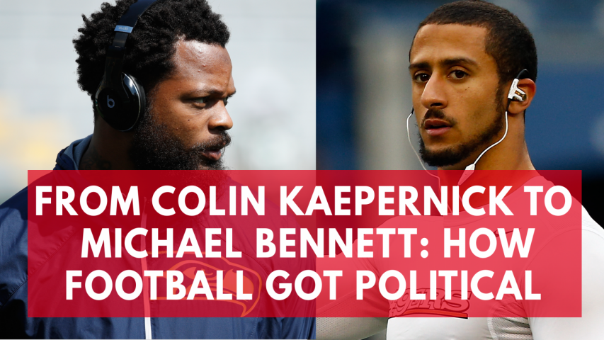 From Colin Kaepernick to Michael Bennett: How the NFL got political