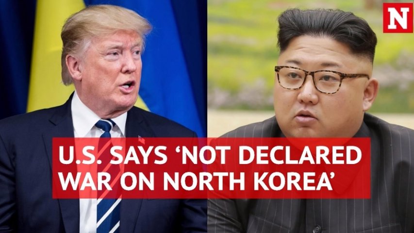 Weve not declared war on North Korea, says White House