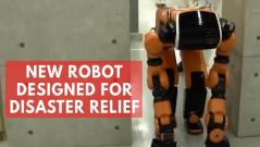 New robot designed for disaster relief