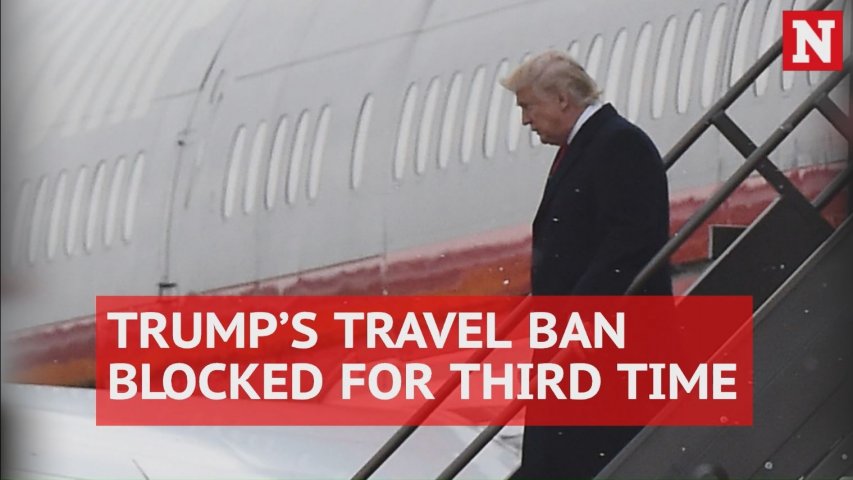 President Trumps travel ban blocked for third time by Hawaii federal judge
