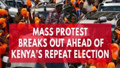 Kenyas election rerun causes mass protest one day prior to vote