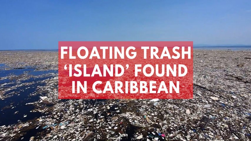 Floating trash island spotted in Caribbean Sea