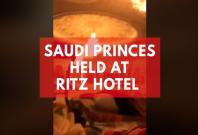 Saudi princes held at Ritz hotel in corruption crackdown