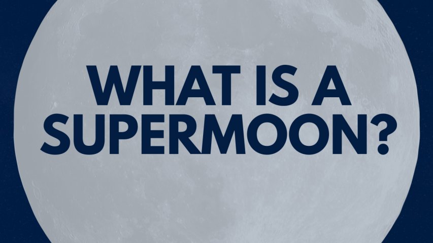 What is a Supermoon?
