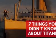 Titanic - 7 things you didnt know about the film