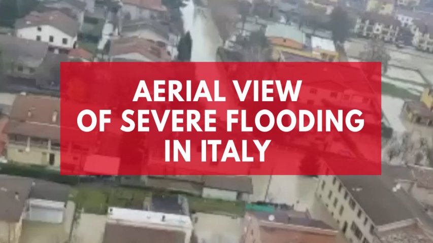 Aerial view of severe flooding in Italy captured after residents evacuated