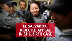 El Salvador court upholds womans 30-year sentence in stillbirth case