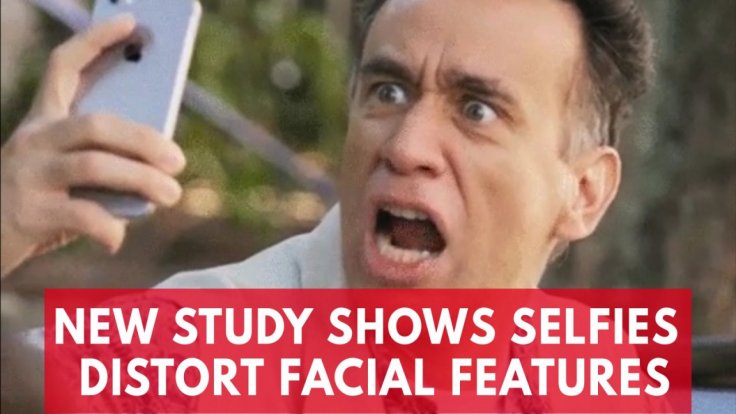 taking-selfies-can-distort-your-facial-features-according-to-a-new-study taking-selfies-can-distort-your-facial-features-according-to-a-new-study