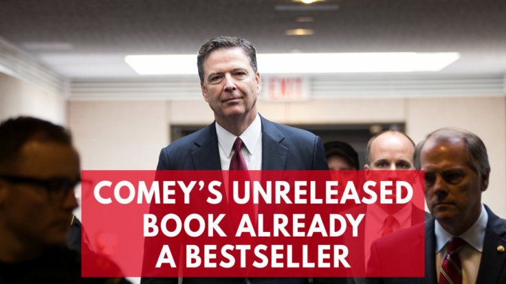 james-comeys-unreleased-book-is-already-a-bestseller james-comeys-unreleased-book-is-already-a-bestseller