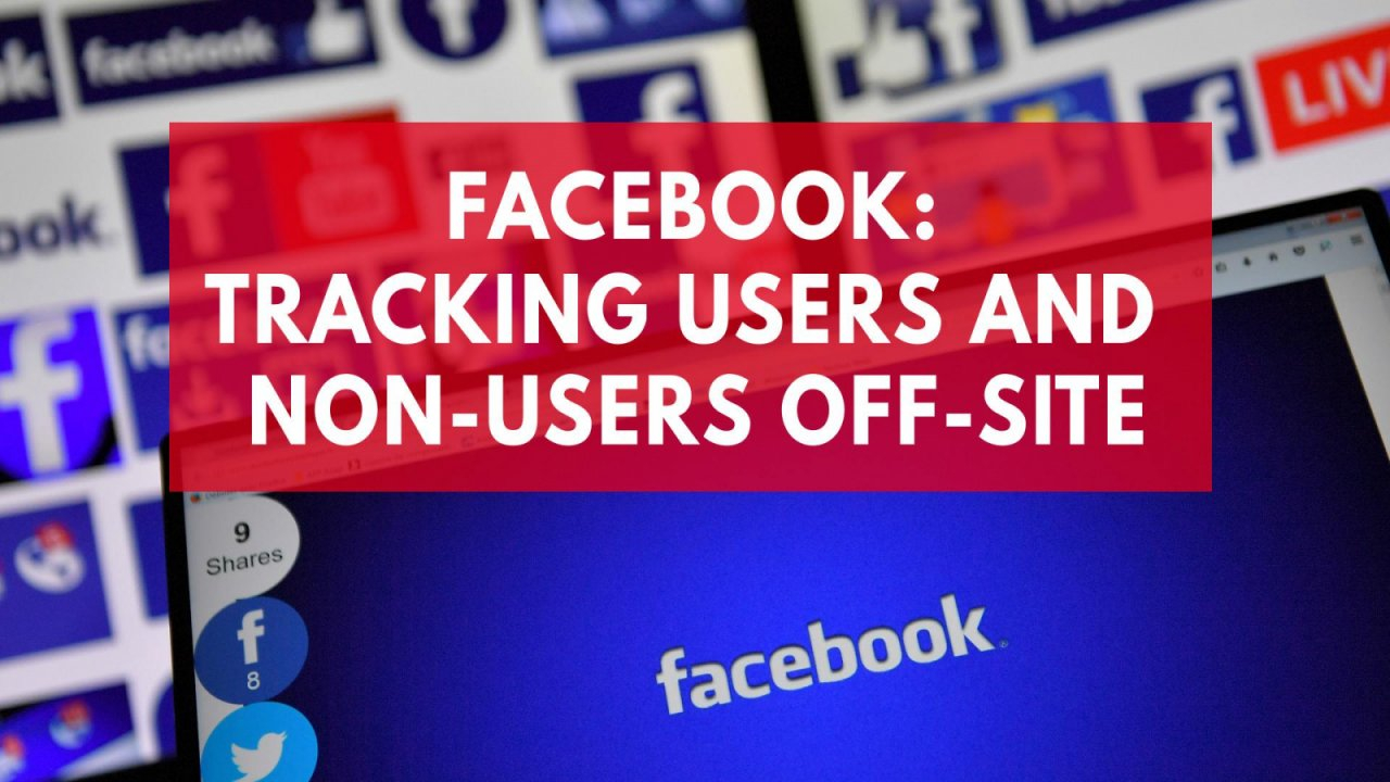 facebook-is-tracking-you-even-if-you-dont-have-an-account