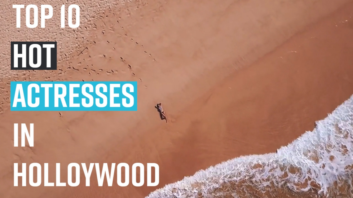 top-10-hot-actresses-in-hollywood