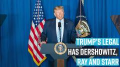 trump-impeachment-legal-team-now-has-dershowitz-ray-and-starr