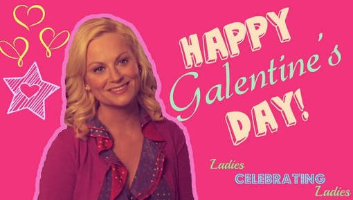 Galentine's Day Galentine's Day