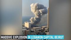 watch-massive-explosion-in-lebanon-capital-beirut