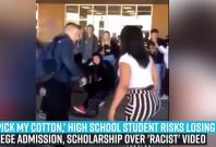 go-pick-my-cotton-high-school-student-risks-losing-college-admission-scholarship-over-racist-video
