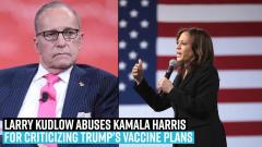 larry-kudlow-abuses-kamala-harris-for-criticizing-trumps-vaccine-plans