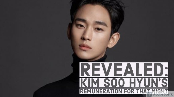 Kim Soo Hyun's Remuneration for That Night