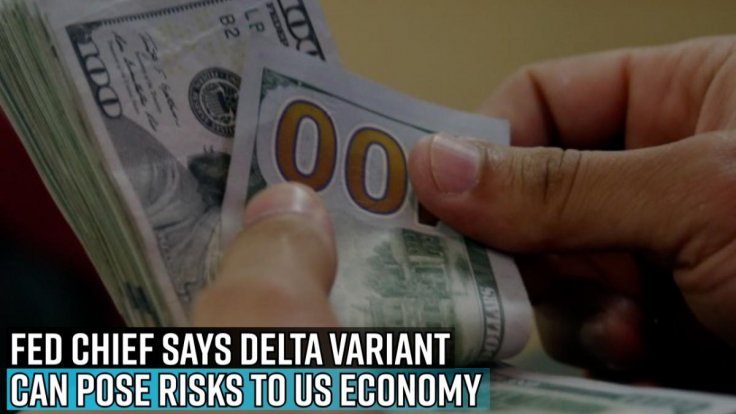 fed-chief-says-delta-variant-can-pose-risks-to-us-economy