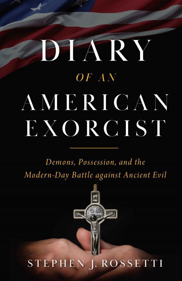 Dairy of an American Exorcist Fr Rosetti