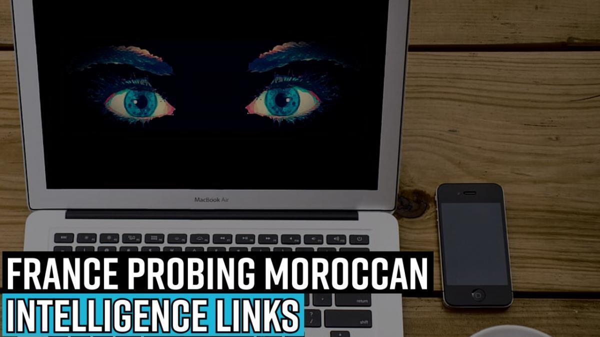 france-probing-moroccan-intelligence-links-to-spying-on-journos-using-pegasus