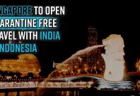 singapore-to-open-quarantine-free-travel-with-india-indonesia