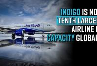 indigo-is-now-tenth-largest-airline-by-capacity-globally-growth-indisputable
