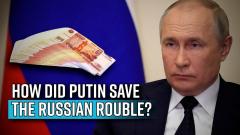 how-did-putin-save-the-russian-rouble