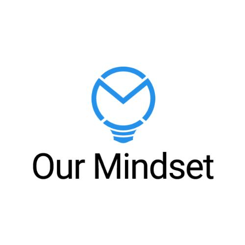 Our Mindset Our Mindset