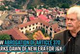 j-and-ampk-then-and-amp-now-how-abrogation-of-article-370-marks-dawn-of-new-era