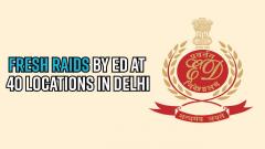 excise-policy-scam-case-fresh-raids-by-ed-at-40-locations-in-delhi
