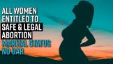all-women-entitled-to-safe-and-legal-abortion-marital-status-no-bar-sc-rules