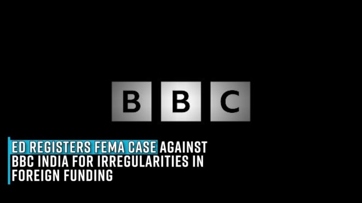 ed-registers-fema-case-against-bbc-india-for-irregularities-in-foreign-funding