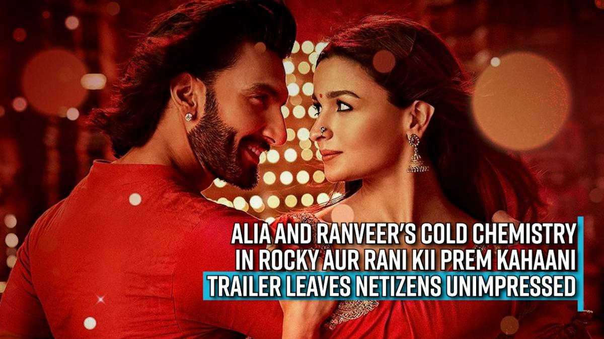 overacting-2-states-lite-alia-and-ranveers-cold-chemistry-in-rocky-aur-rani-kii-prem-kahaani-trailer-leaves-netizens-unimpressed