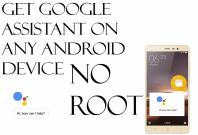 How to install Google Assistant on Galaxy Note 4, Note 5, S6 and S5 without rooting How to install Google Assistant on Galaxy Note 4, Note 5, S6 and S5 without rooting