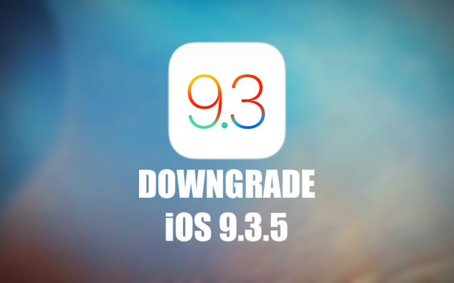 iOS 9.3.5 downgrade