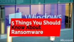 Five things you should know about Ransomware
