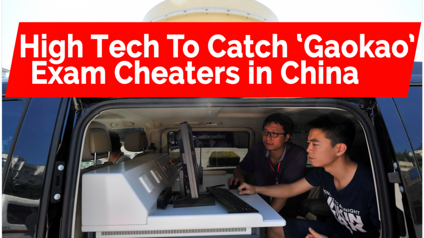 Chinese exam authorities use High Tech to catch cheaters taking college exam