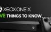 five-things-to-know-about-the-xbox-one-x