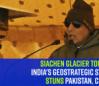 siachen-glacier-tourism-indias-geostrategic-statement-stuns-pakistan-china