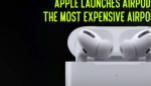 apple-launches-airpods-pro-the-most-expensive-airpods-ever