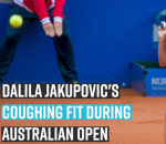 dalila-jakupovics-coughing-fit-during-australian-open