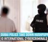 dubai-police-take-down-hushpuppi-woodberry-10-international-cybercriminals