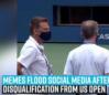 memes-flood-social-media-after-djokovics-disqualification-from-us-open