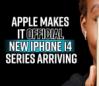 apple-makes-it-official-new-iphone-14-series-arriving-on-sep-7