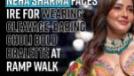 neha-sharma-faces-ire-for-wearing-cleavage-baring-choli-bold-bralette-at-ramp-walk